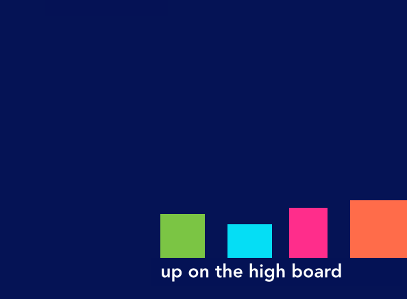 544b4c2694fe703069426a36_Up%20on%20the%20High%20Board%20copy.png